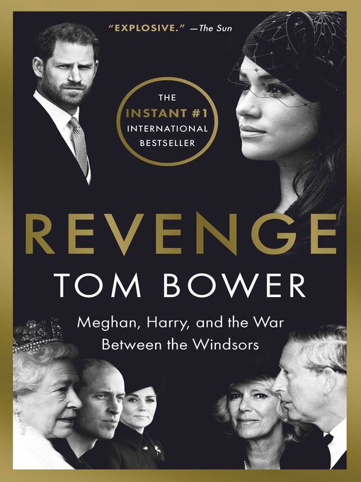 Title details for Revenge: Meghan, Harry, and the War Between the Windsors by Tom Bower - Wait list